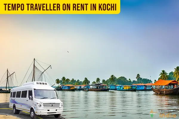 Tempo Traveller on Rent in Kochi Tempo Traveller on Rent in Kochi